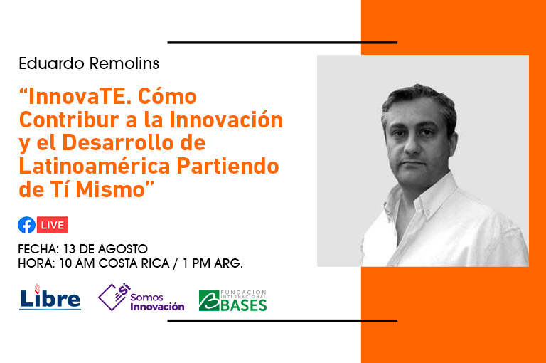 Webinario: “InnovaTE. Cómo Contribuir a la Innovación y el Desarrollo de Latinoamérica Partiendo de Tí Mismo”