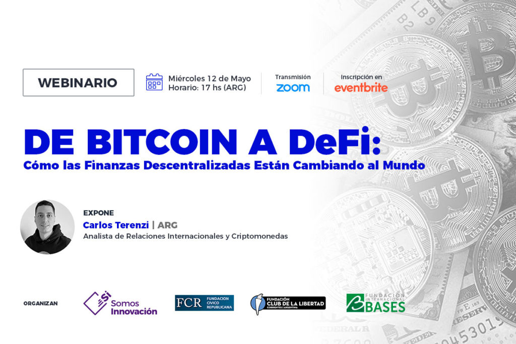 12/05 Webinario «De Bitcoin a DeFi: Cómo las Finanzas Descentralizadas Están Cambiando al Mundo»