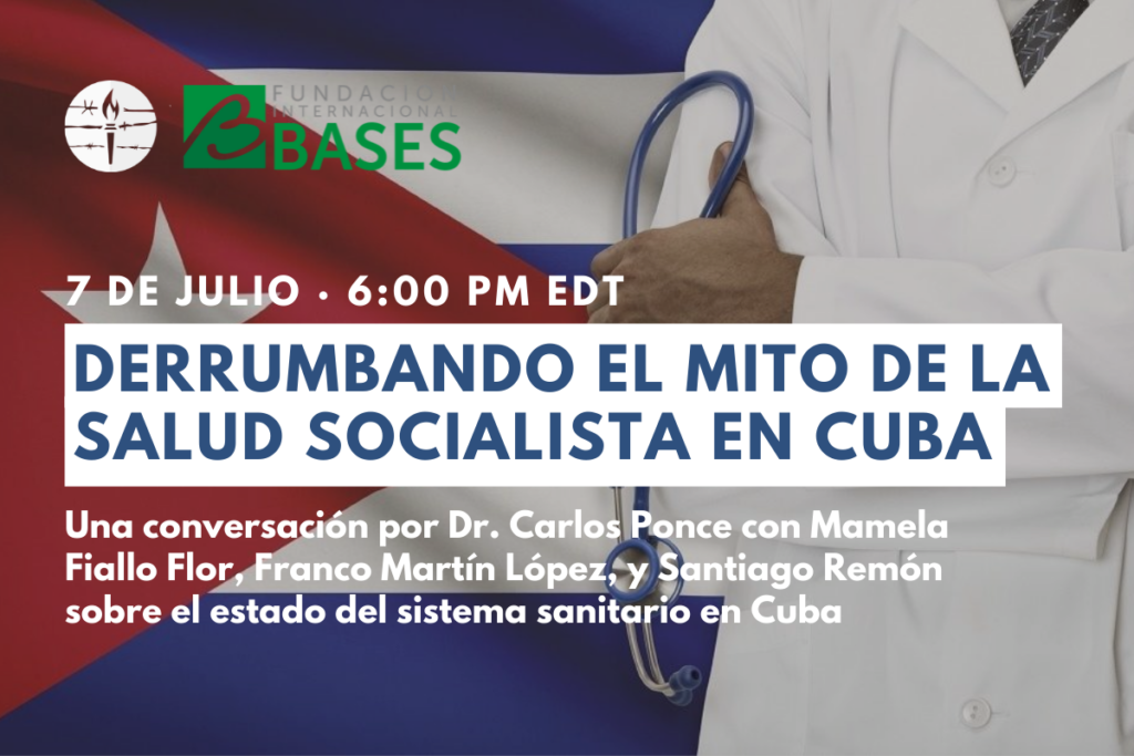 07/07 Conversatorio «Derrumbando el Mito de la Salud Socialista en Cuba»