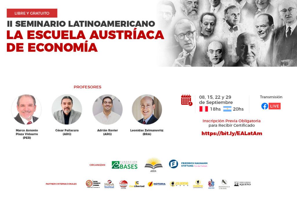 08/09 II Seminario Latinoamericano “La Escuela Austriaca de Economía”