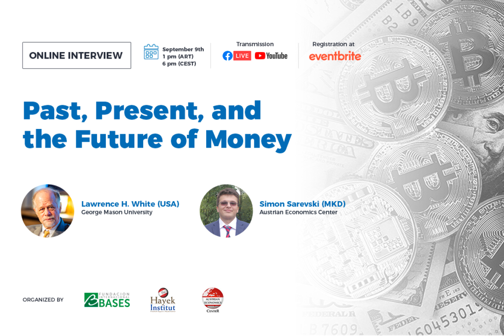 09/09 Larry White Online Interview «Past, Present, and the Future of Money»