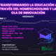 16/07 Webinario «Transformando la Educación a través del Homeschooling y la Ola de Innovación»